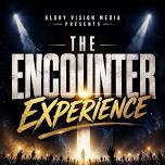 The Encounter Experience