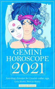 According to 2021 horoscope , this year is going to be a remarkable year for gemini, especially for those with an interest and inclination towards sports or artistic domain. Horoscope Gemini 2021 Yearly Horoscopes For 2021