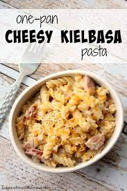 Ready In Just 20 Minutes This One Pan Cheesy Kielbasa Pasta Will Make Everyone In Your Family Smile Simple An Keilbasa Recipes Kielbasa Pasta Kelbasa Recipes