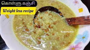 (water ratio 1;4) serve with moor milagai. Kollu Kanji Horsegram Porridge Healthy Weight Loss Recipe Youtube