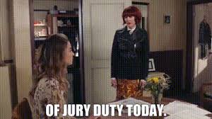 Excused from jury duty meme. Yarn Of Jury Duty Today Schitt S Creek 2015 S04e11 The Rollout Video Gifs By Quotes 7b23e555 ç´