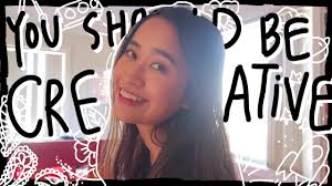 You Should Be Creative