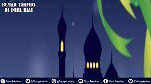 Copy semua tulisan ini kedalam ms word agar tulisan menjadi lengkap, mohon maaf blog ini tampilannya terlalu sempit. 1 Desa 1 Rumah Tahfidz Di Inhil Riau Siapkan Kurikulum Silabus Kabar Gembira Bagi Generasi Islam Tribun Pekanbaru