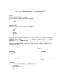 Namun untuk pengajuannya, dibutuhkan sebuah surat resmi. Contoh Surat Cuti Untuk Kuliah Contoh Surat