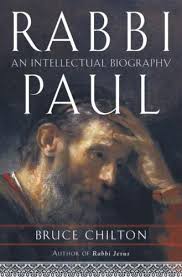 Rabbi Paul : An Intellectual Biography by Bruce Chilton (2004, Hardcover)  for sale online