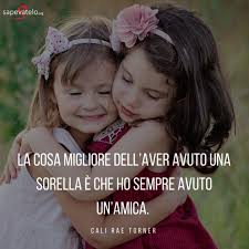 Le Piu Belle Immagini E Frasi Sulle Sorelle Da Condividere Sorelle Immagini Sorelle Compleanno Sorella