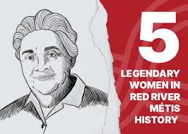 5 legendary women in Red River Métis history