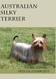 Australian Silky Terrier 2 Auflage Eigenbrodt Iris Livros Amazon Brasil
