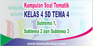 Kunci jawaban kelas 4 sd tema 1 subtema 1 pembelajaran 1 halaman 3, 4, 5, 6, 7, 8, 9, 10, 11, dan 12. Kumpulan Soal Tematik Kelas 4 Sd Tema 4 Subtema 1 2 Dan 3 Dilengkapi Kunci Jawaban Bimbel Brilian