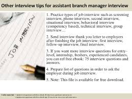 The branch manager is in charge of a branch of a business or organisation. Top 10 Assistant Branch Manager Interview Questions And Answers