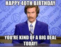 Free and funny birthday ecard: 101 Funny 40th Birthday Memes To Take The Dread Out Of Turning 40 40th Birthday Funny Happy 40th Birthday Birthday Meme