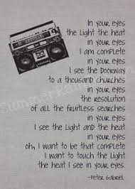 I Want To Touch The Light The Heat I See In Your Eyes Peter Gabriel This Song Says It All Lyric Prints Your Eyes Lyrics Lyrics