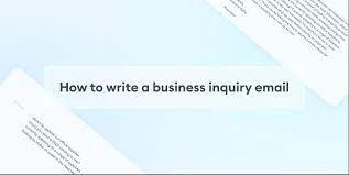 How To Write A Business Inquiry Email With Samples And Templates
