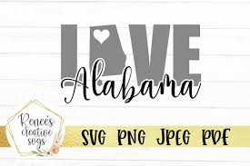 Alabama Love By Renee S Creative Svg S Thehungryjpeg Com