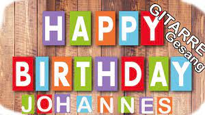 Check spelling or type a new query. Happy Birthday Johannes Geburtstagslied Fur Johannes Happy Birthday To You Johannes Youtube