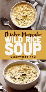 Chicken Marsala Wild Rice Soup Recipe Wild Rice Soup Delicious Soup Homemade Soup