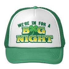 This Is Great For We Re In For A Big Night With Shamrock Mesh Hats We Re In For A Big Night With Mesh Hat Hats Baseball Trucker Hat