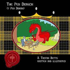 The Pen Dragon (y Pen Ddraig): Amazon.co.uk: Bettis, A. Tristan:  9781723141584: Books