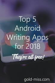 Top 5 Android Writing Apps For 2018 They Re All Free App Writing Pinning Strategies