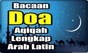Bacaan Doa Aqiqah Lengkap Arab Latin Dan Terjemah For Android Apk Download