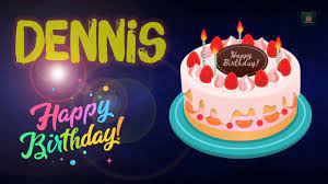 Look at how he's changed over the years! Dennis Happy Birthday Happy Birthday Dennis Happy Birthday To You Youtube