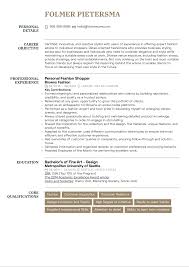 Possessing a huge range of abilities from providing support and leadership to junior staff right through to being able to successfully sell the money, credit and products of a bank. Personal Fashion Shopper Resume Sample Kickresume