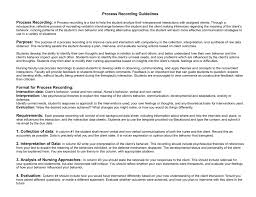 Recording nursing diagnosis, reasons, objectives, and nursing interventions. Process Recording Guidelines