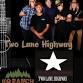 Mystic Daze Music: Two Lane Highway Rocks the Ranch event image