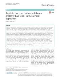 Pdf Sepsis In The Burn Patient A Different Problem Than Sepsis In The General Population