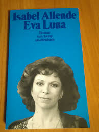 Eva luna is a literary triumph, a novel brimming with battles and passions, rebellions and reunions—and some of the most exquisite characters isabel allende has ever created. Eva Luna Isabel Allende Buch Gebraucht Kaufen A02jjivx01zzt