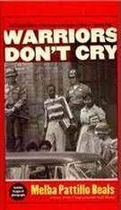 The author's words create a mood of a. Warriors Don T Cry A Searing Memoir Of The Battle To Integrate Little Rock S Central High By Melba Pattillo Beals
