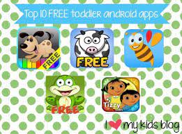 My Top Ten Free Android Apps For Toddlers Using Google Play Store I Love My Kids Blog Toddler Apps Kids App Android Apps Free