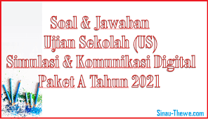 Soal Jawaban Ujian Sekolah Mapel Skd Tahun 2021 Paket A Sinau Thewe Com