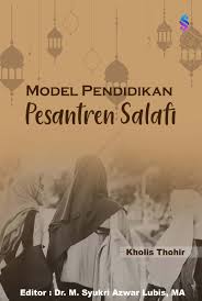 Kindle, epub, ebook, paperbook, and another formats. Jual Buku Model Pendidikan Pesantren Salafi Oleh Kholis Tohir Editor M Syukri Azwar Lubis Gramedia Digital Indonesia