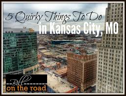 5 Quirky Things To Do In Kansas City Mo Bill On The Road Kansas City Missouri Kansas City Kansas