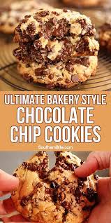 Ultimate Bakery Style Chocolate Chip Cookies Recipe Dessert Recipes Easy Cookies Recipes Chocolate Chip Chip Cookies