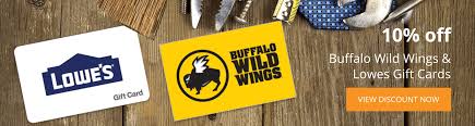 Buffalo wild wings coupons and codes are meant to help you get the most at an affordable price. 10 Off Lowe S Gift Cards From Gyft And Giftcardmall More Doctor Of Credit