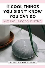 Looking For Google Home Tips And Commands To Make Your Life Easier This Device Actually Has So Many Hidden Hacks Google Home Assistant Home Hacks Smart Home
