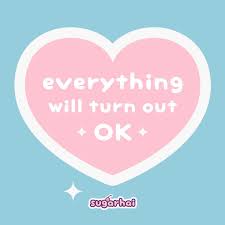 Everything Will Be Ok Kawaii Gifts Cute Quotes Cute Gifts For Her
