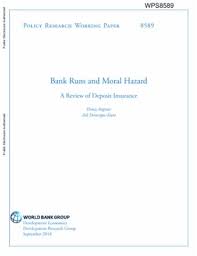Definitions of that deposit insurance generates moral hazard and incentives for excessive risk taking by banks. Bank Runs And Moral Hazard A Review Of Deposit Insurance