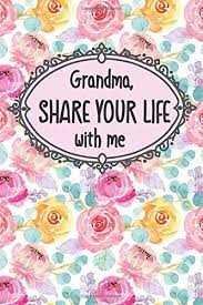 We did not find results for: Grandma Share Your Life With Me All About Grandmother Journal Legacy Books Family 9798617636873 Amazon Com Books