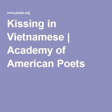 Kissing In Vietnamese American Poets Poems Sonnets