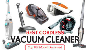 Best Cordless Vacuum Cleaner 2019 Uk Review Updated Sept