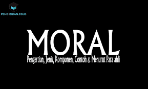 Pengertian moral adalah untuk merujuk kepada moralitas sesuai dengan peraturan sosial atau dalam kaitannya dengan hukum atau adat istiadat yang mengatur perilaku. Moral Adalah Pengertian Jenis Contoh Dan Komponen