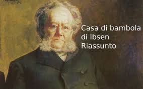 Casa di bambola (et dukkehjem) è un testo teatrale scritto da henrik ibsen nel 1879. Casa Di Bambola Di Ibsen Riassunto Analisi Commento Studia Rapido