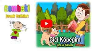 Cici Kopegim Cocuk Sarkisi Sarki Sozleri Dinle Indir Cocuksarkilari Okuloncesi Kres Parmakoyunlari Bebeksa Sarkilar Sarki Sozleri Cocuk