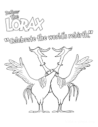 The lorax speaks for the trees and knows what trouble greed can bring. The Lorax Coloring Pages