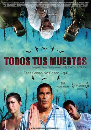 Todos tus muertos — película de Carlos Moreno