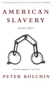 American Slavery 1619 1877 Peter Kolchin 9780809016303 Amazon Com Books Slavery Free Books Online Best History Books