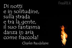 Se deciderete di provare a rimorchiare una tipa usando queste frasi da abbocco, lo fate a. Poesia Di Charles Baudelaire Da Inserire Sul Tuo Profilo Di Fb